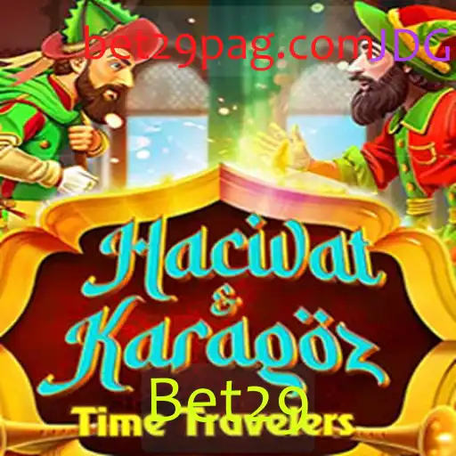 HacivatandKaragoz: Um Mergulho no Universo de Bet29