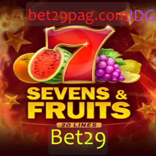 Descubra o Mundo Fascinante de SevensFruits20 com a Estratégia Bet29
